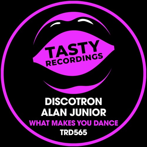 Discotron, Alan Junior - What Makes You Dance [TRD565]